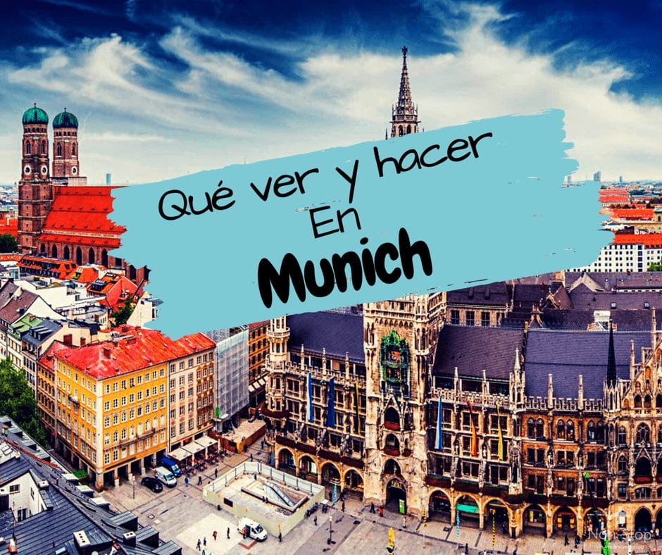 Qué ver y hacer en Munich