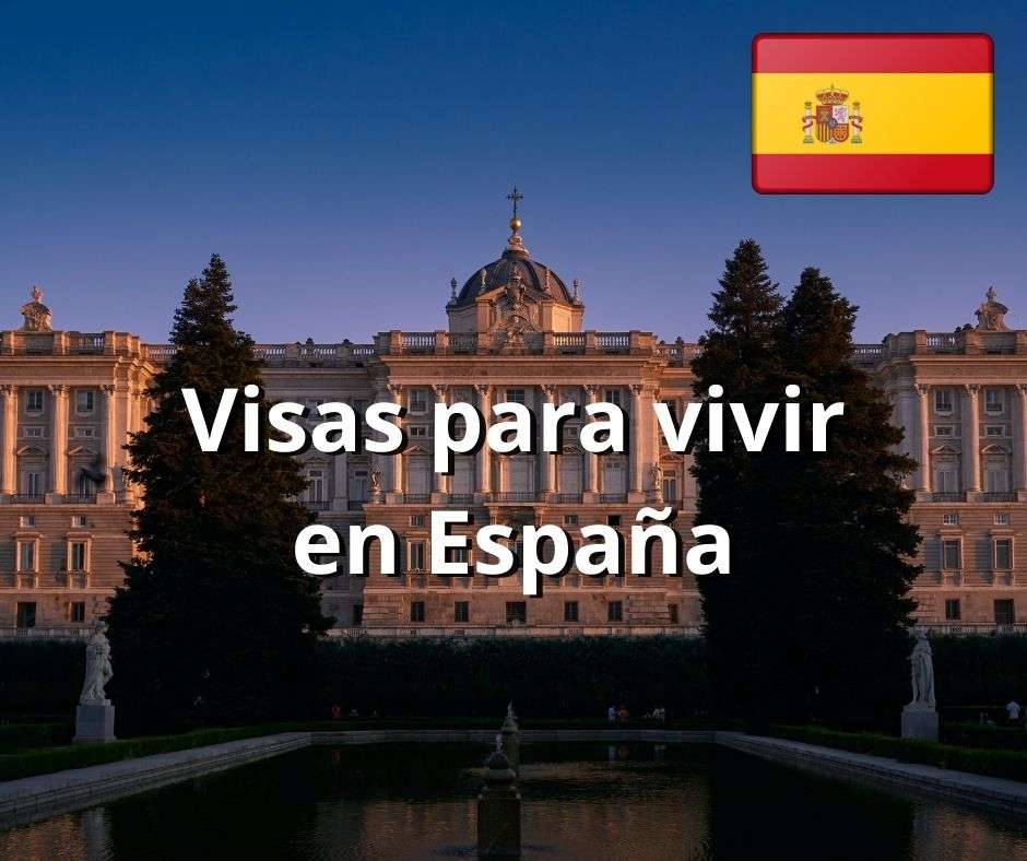 visas para vivir en España